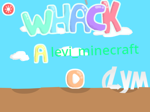 + Whack A Levi_minecraft + *Not Working Yet*