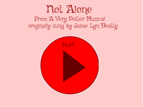 Not Alone -- A Very Potter Musical
