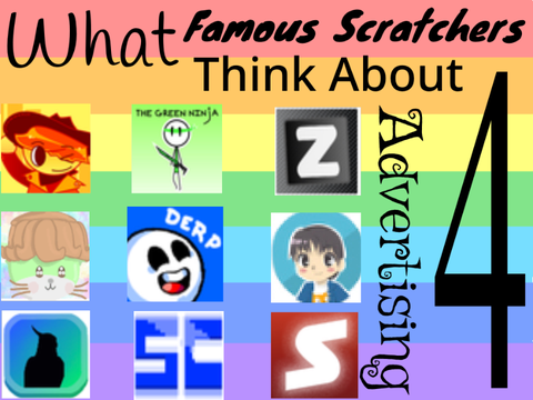 Opinions On Advertising By Famous Scratchers 4!