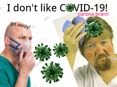 why i don't like COVID-19!