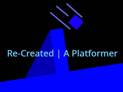 Re-Created | A Platformer