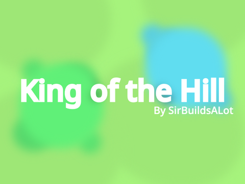 King of the Hill v2.0.0
