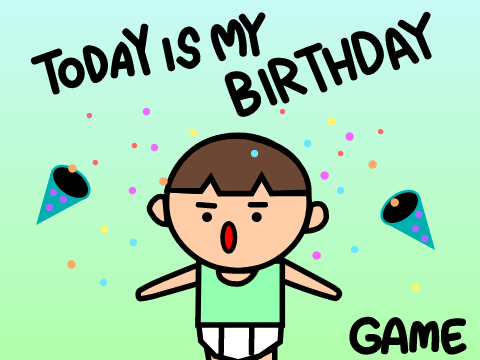 TODAY IS MY BIRTHDAY (GAME)