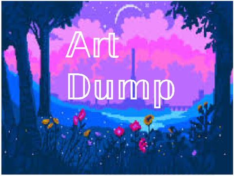 Oh yes an art dump