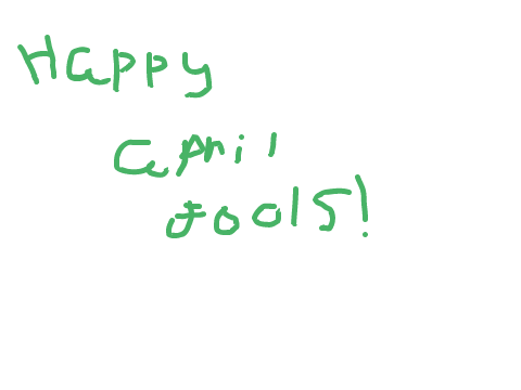 Happy April Fools Day!