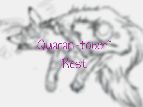 Quarantober- Rest