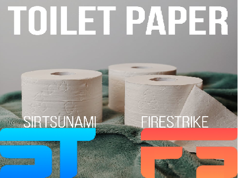 SirTsunami x -FireStrike- - Toilet Paper