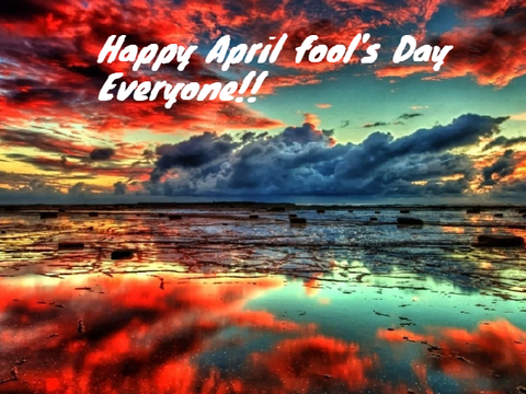 *****April Fools*****