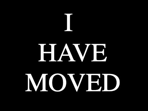 I'm moving guys! :)