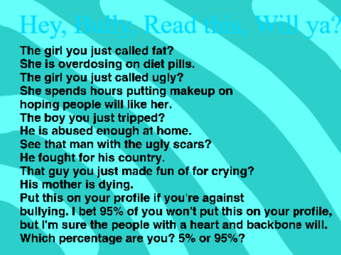 STOP BULLYING!!! Which are you 95% or 5%? 