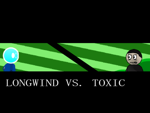 { XXVI } longwind vs. toxic