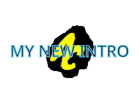 My new intro