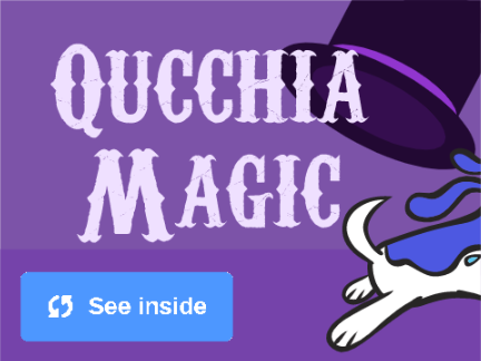 Qucchia Magic #1: The scaredy-dog