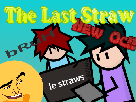 The Last Straw
