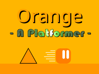 Orange || A Platformer - Mobile friendly