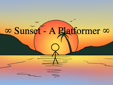 ∞ Sunset - A Platformer ∞