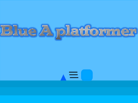 Blue A platformer +(mobile friendly!)