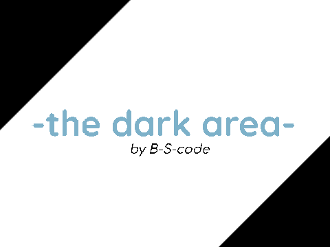 -the dark area- v1.0