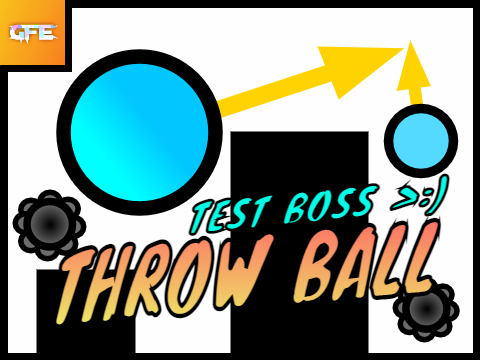 ! Throw Ball !    