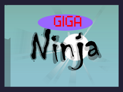 GIGA NINJA 