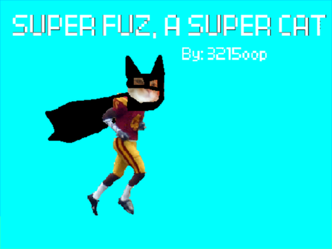 Super Fuz, A Super Cat!