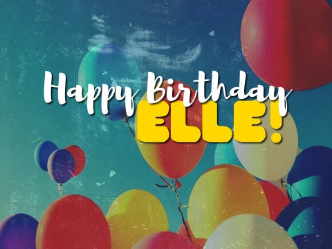 Happy Birthday Elle ♥