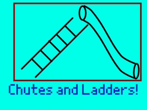 Chutes and Ladders