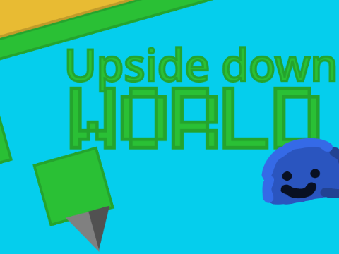 Upside-Down world || PLATFORMER