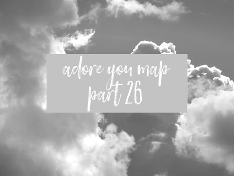 + adore you + part 26