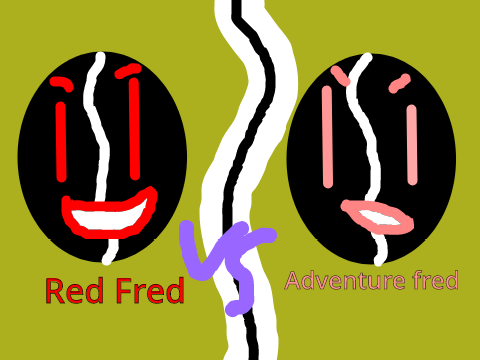 My Clarity meme  (Adventure fred vs red fred)
