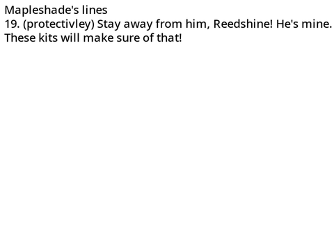 Mapleshade's Vengeace || Chapter 1, Part 1 Mapleshade's Lines 