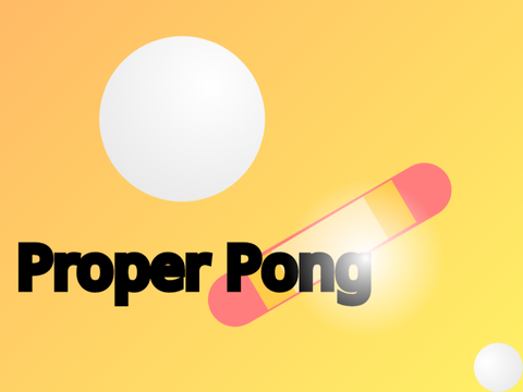 Proper Pong