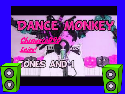 ●Feb●Dance Monkey●Chinyere090●