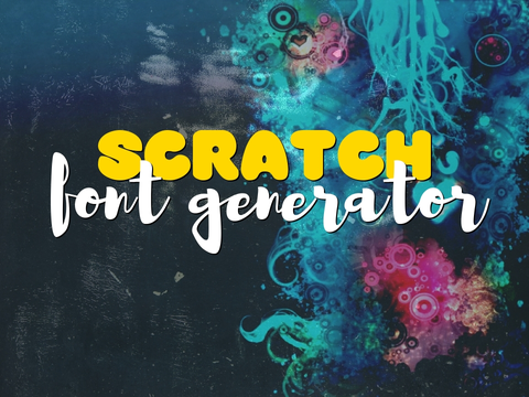 Scratch Font Generator