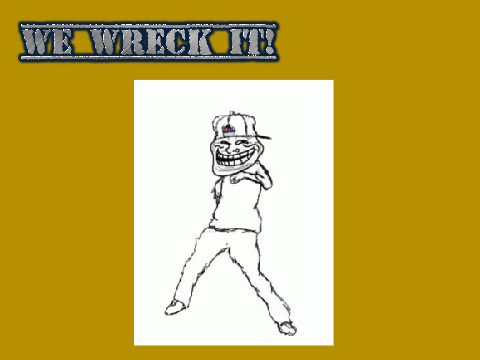 We Wreck It!