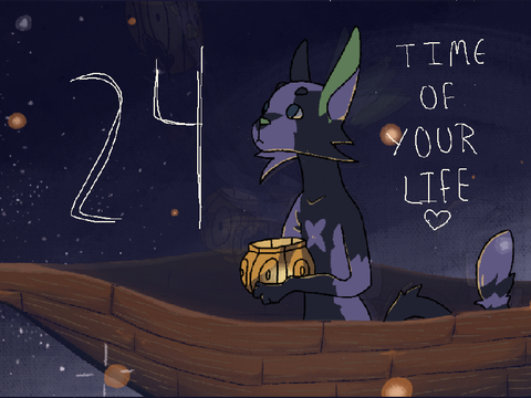 24 | Time of Your Life