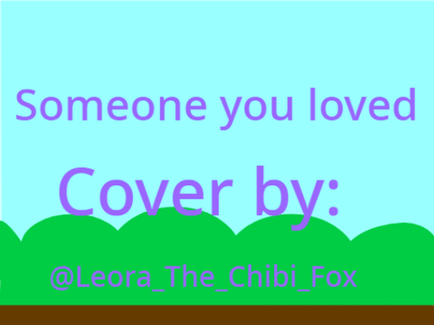 Someone you loved {COVER}