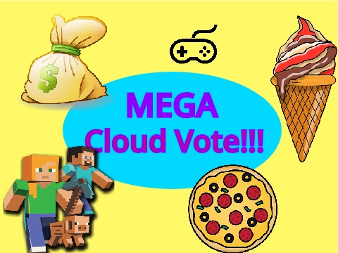 MEGA Cloud Vote!!!