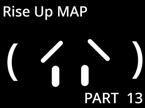 Rise Up MAP Part 13