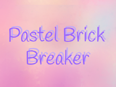 Pastel Brick Breaker
