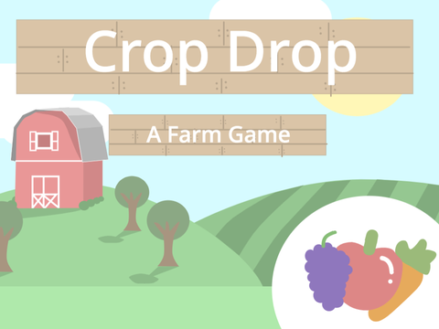 ~ Crop Drop ~ (Game)