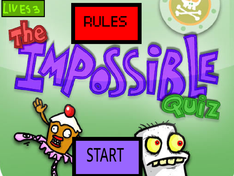 The IMPOSSIBLE quiz