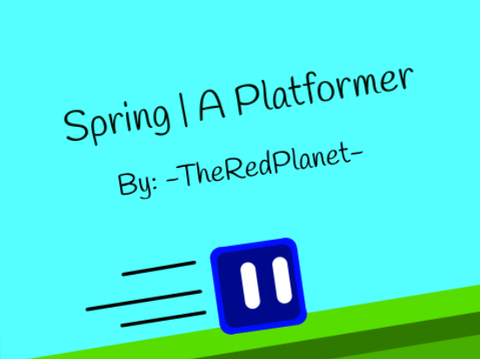 Spring | A Platformer