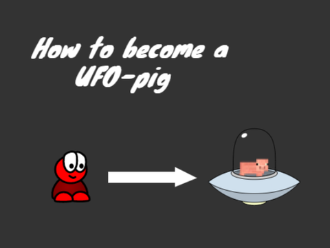 How to get UFO-pig