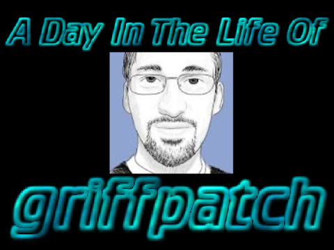 A Day In the Life of Griffpatch