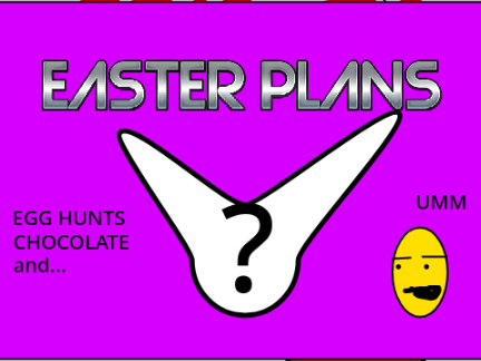 Easter plans 