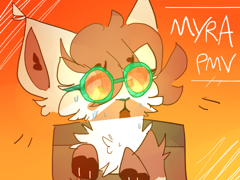 MYRA || dtae animatic