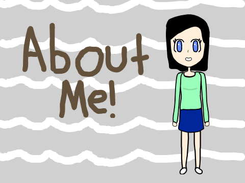 About Me!
