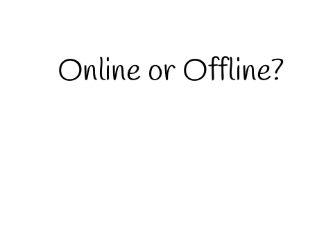 Am I Online Or Offline?