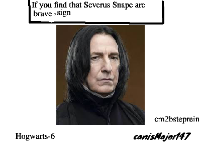 Do you find that Severus Snape are brave??